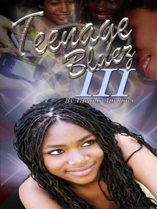 Title details for Teenage Bluez III by Khadijiah Knight - Available